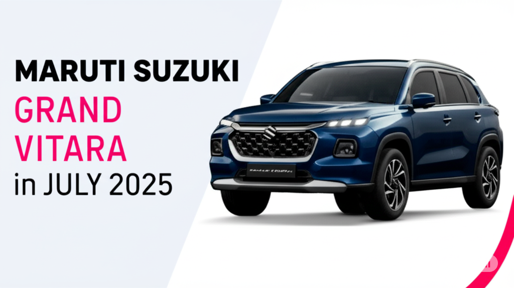 Maruti Suzuki Grand Vitara in July 2025
