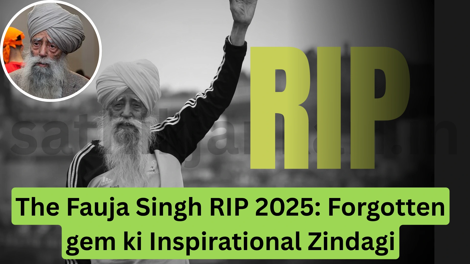 The Fauja Singh RIP 2025